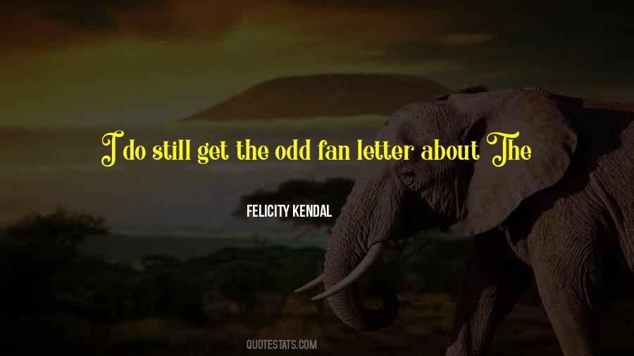 Kendal Quotes #1522176
