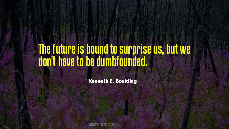 Kenneth Boulding Quotes #1409037