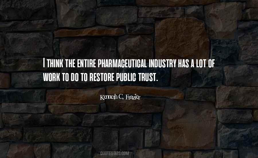 Kenneth Frazier Quotes #618044