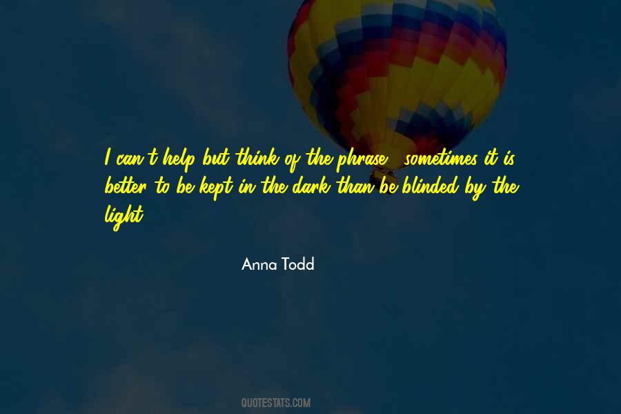 Kept In The Dark Quotes #1297775