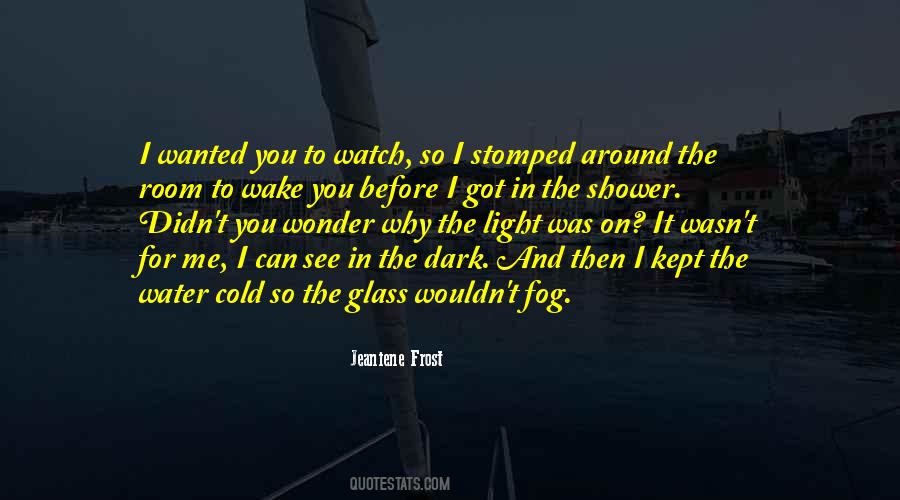 Kept In The Dark Quotes #1358243