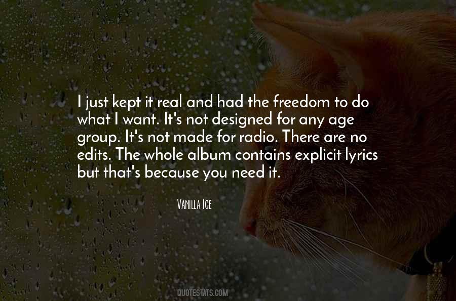 Kept It Real Quotes #1298691