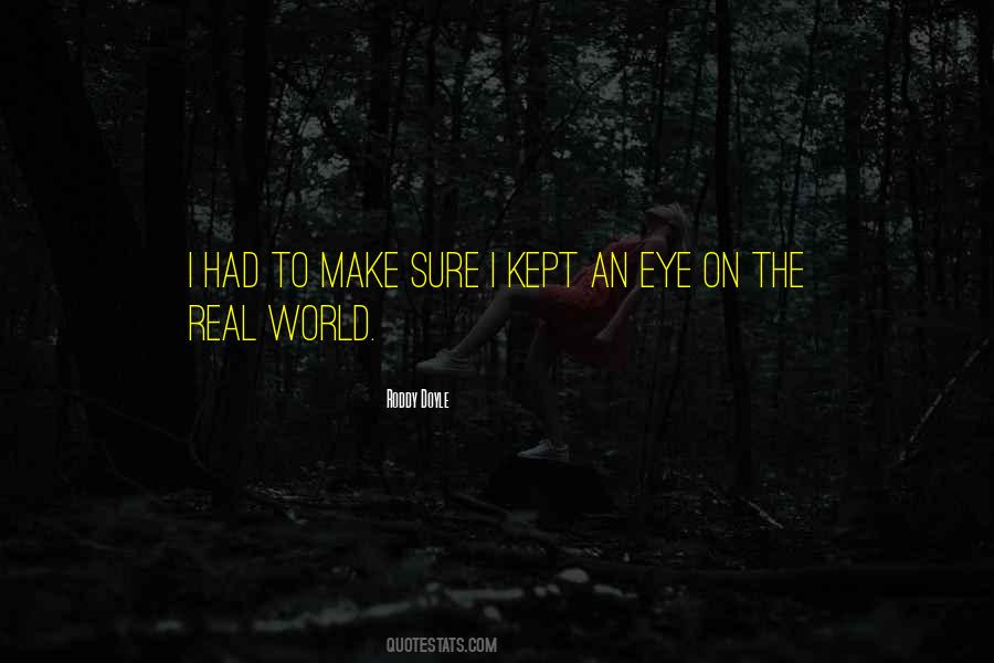 Kept It Real Quotes #400764