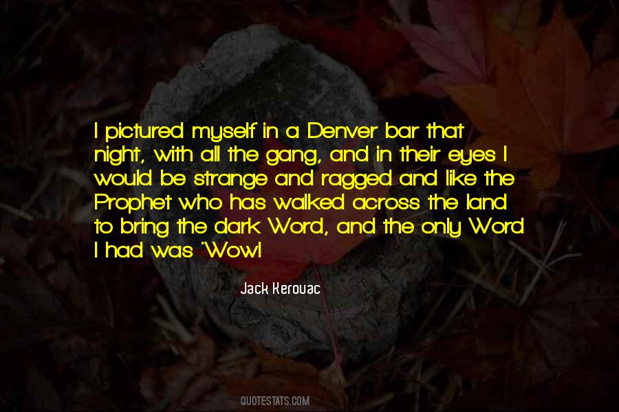 Kerouac Denver Quotes #1040553