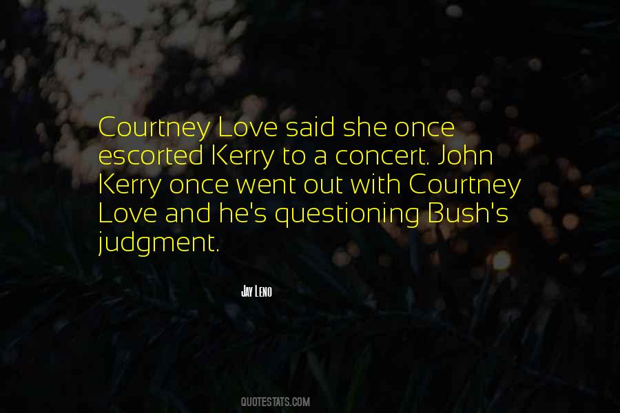 Kerry Quotes #1744209