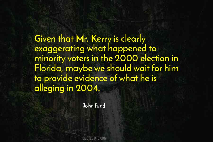 Kerry Quotes #1767031