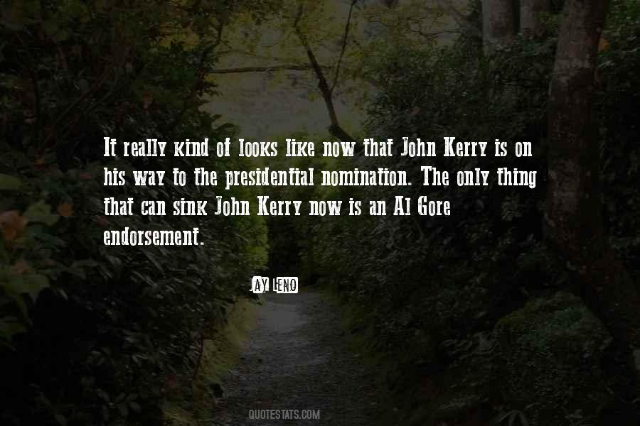 Kerry Quotes #1790714