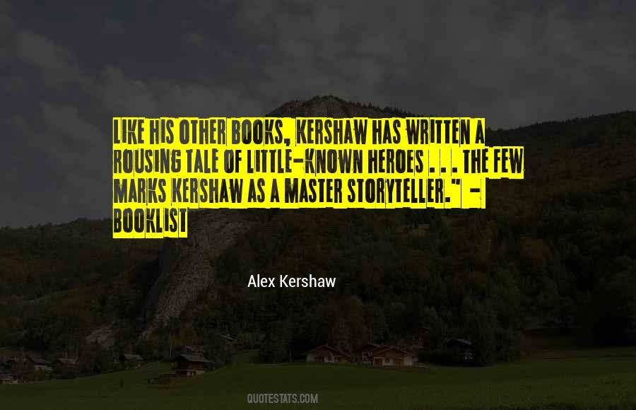 Kershaw Quotes #1717780