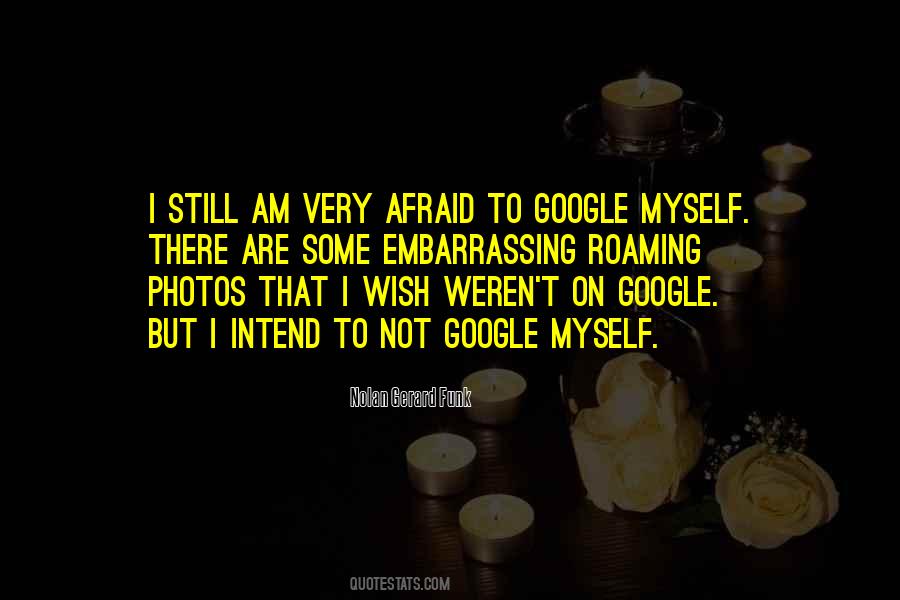 Quotes About Embarrassing Photos #1637049