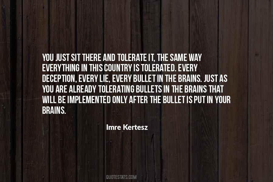 Kertesz Quotes #18111