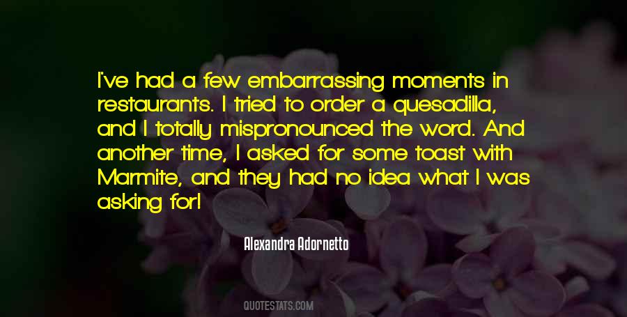 Quotes About Embarrassing Moments #1488958