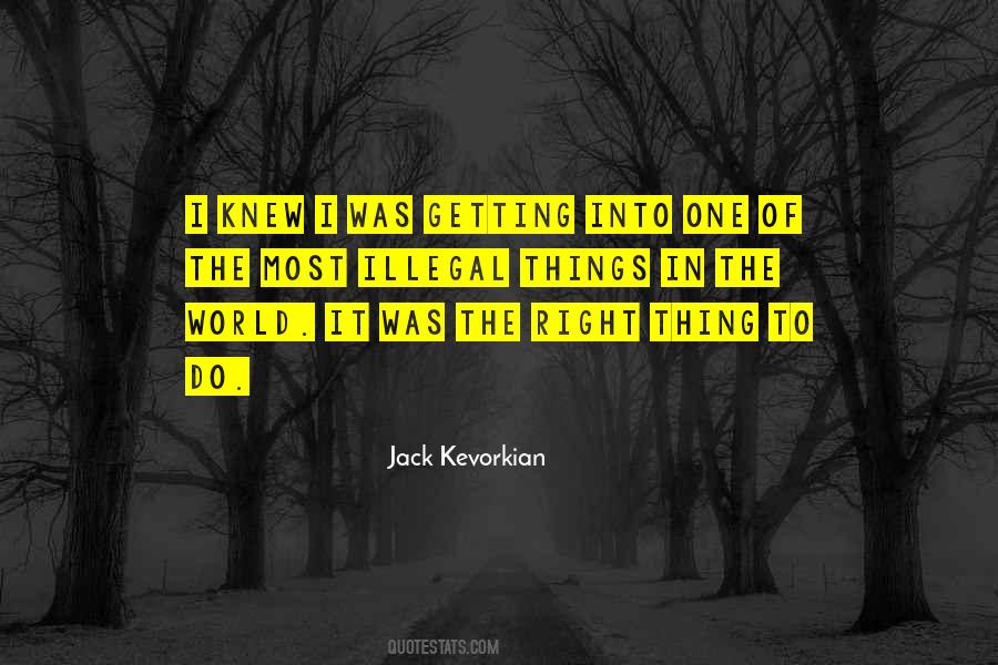 Kevorkian Quotes #1517456