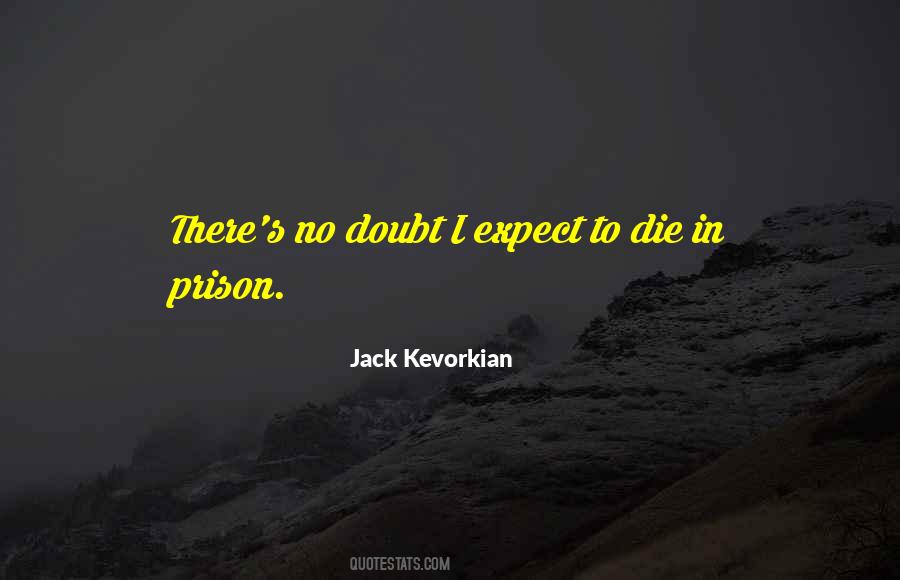 Kevorkian Quotes #1687644