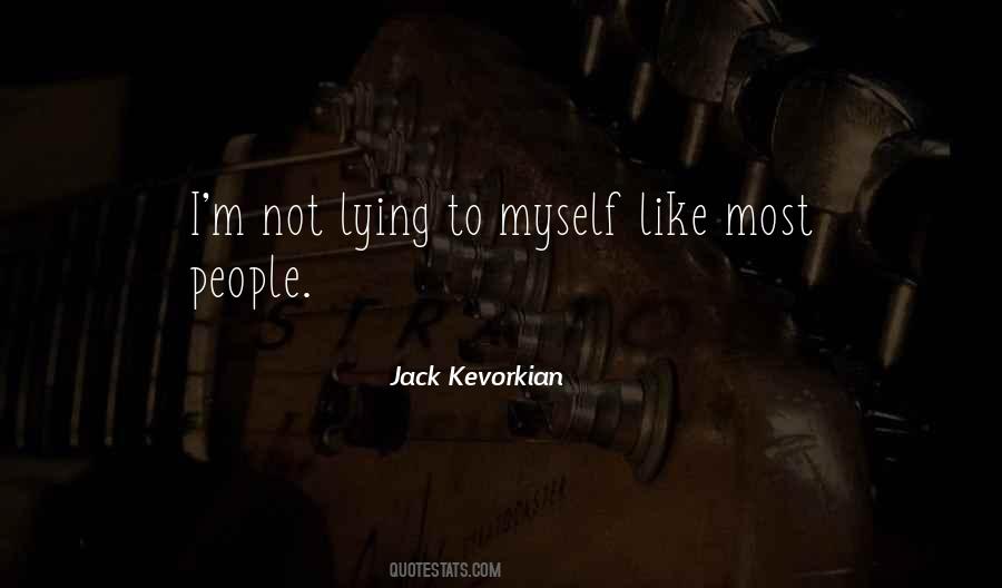 Kevorkian Quotes #554585