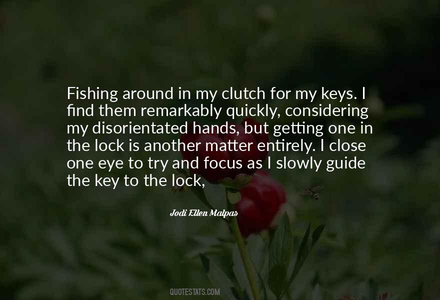 Key And Lock Quotes #1273932