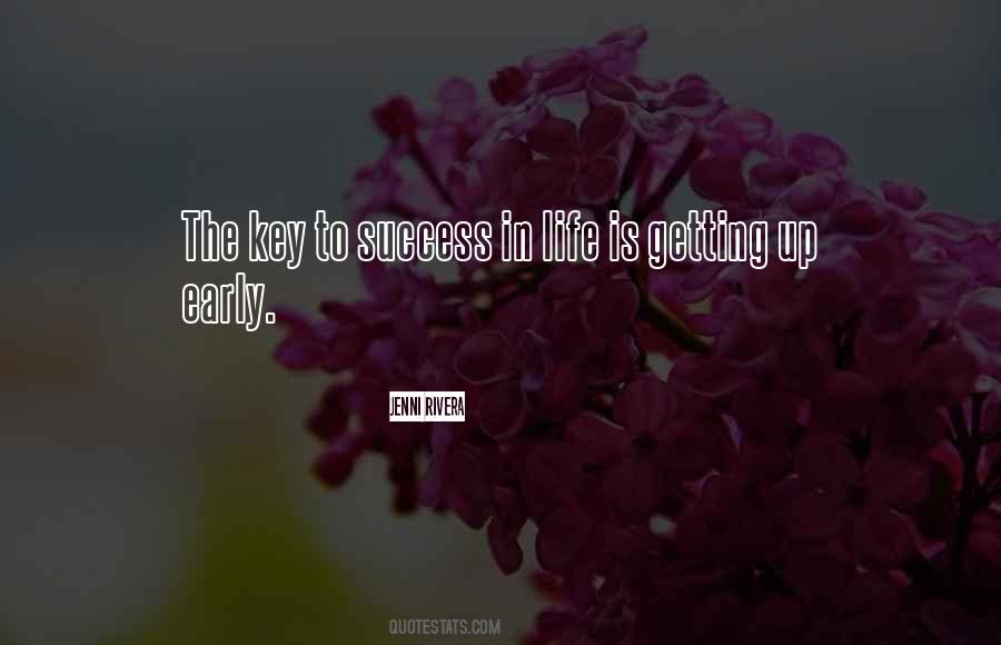 Key In Life Quotes #137225