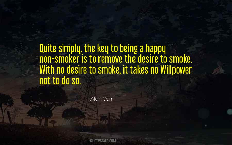 Key To Being Happy Quotes #16204