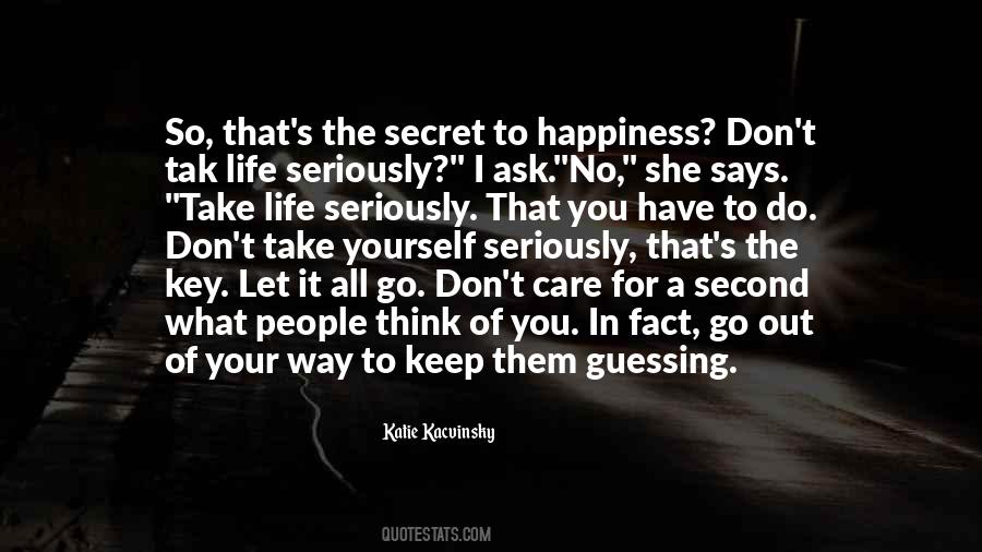 Key To Happiness In Life Quotes #1315709