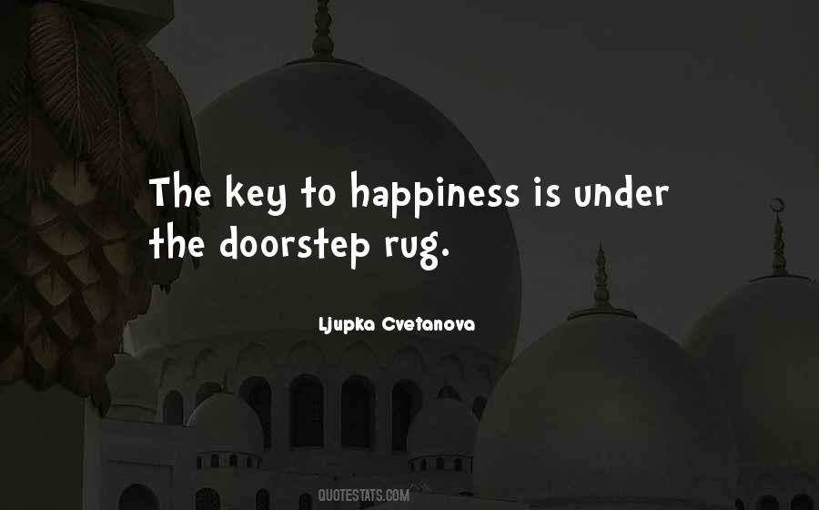 Key To Happiness In Life Quotes #1734239