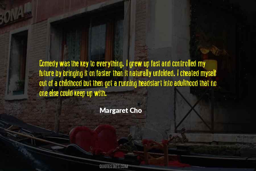 Key To The Future Quotes #768279