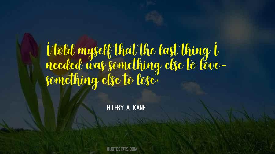 Quotes About Ellery #1080675