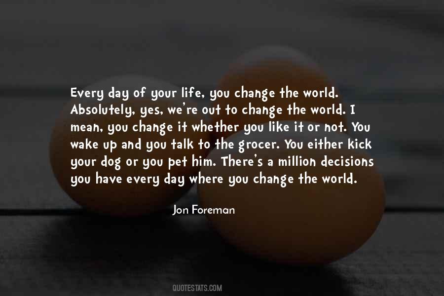 Kick Out Of Life Quotes #148615