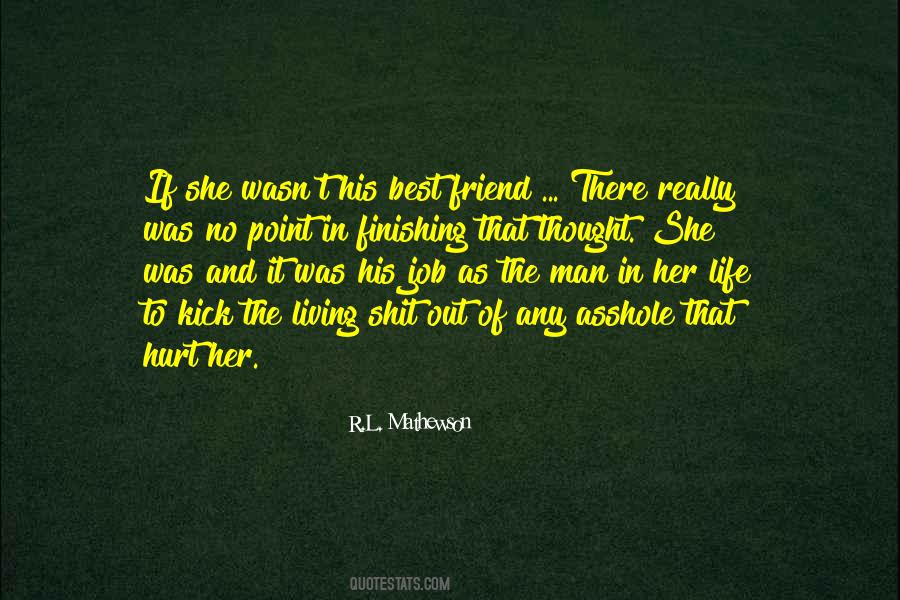 Kick Out Of Life Quotes #1870648