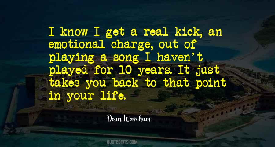 Kick Out Of Life Quotes #536770