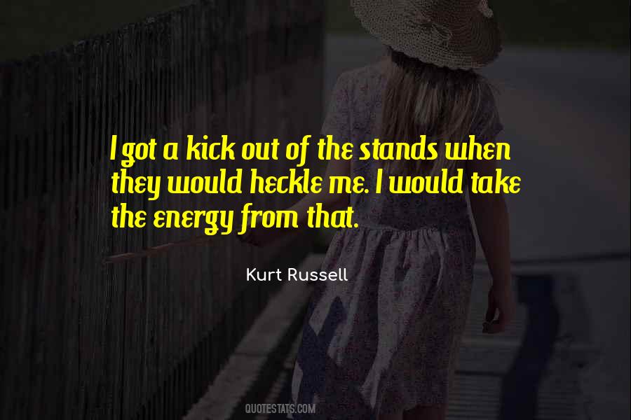 Kick Out Quotes #416027