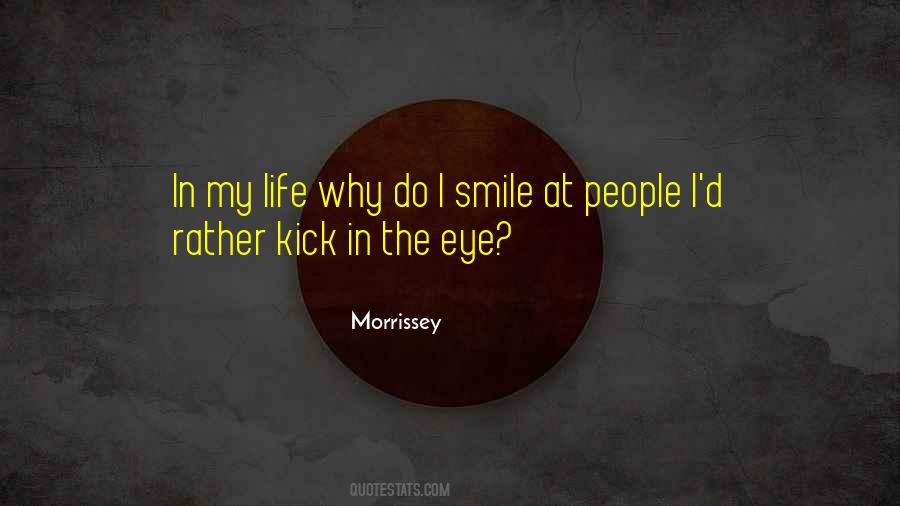 Kick You Out Of My Life Quotes #106849