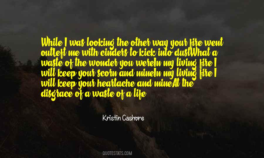 Kick You Out Of My Life Quotes #955193