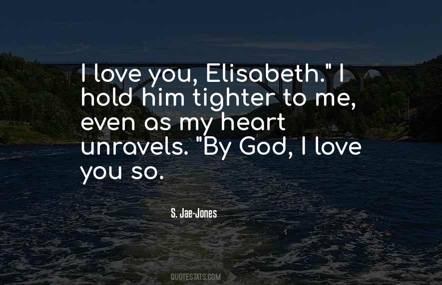 Quotes About Elisabeth #1482709