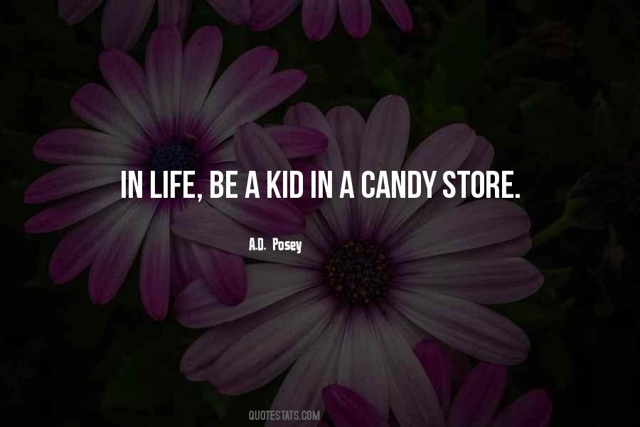 Kid In A Candy Store Quotes #855165