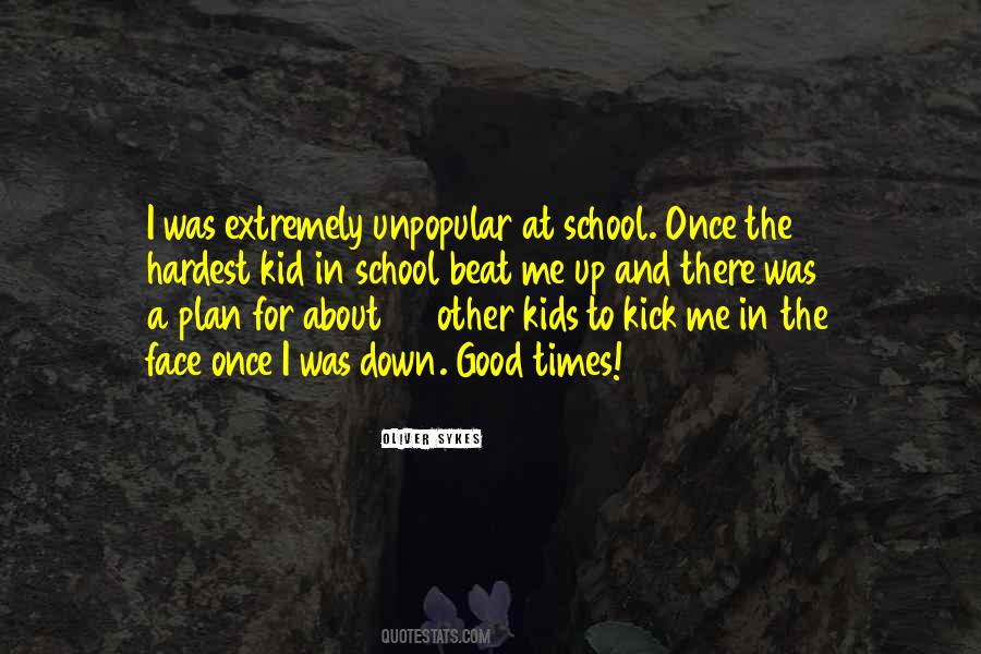 Kid In School Quotes #1071294