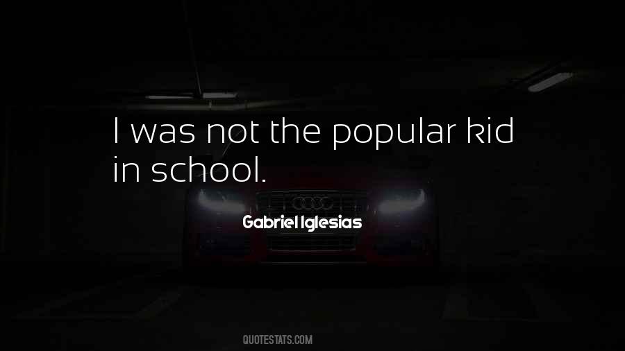 Kid In School Quotes #1344287