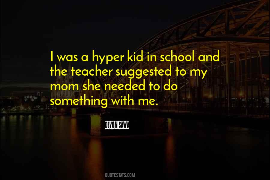 Kid In School Quotes #874814