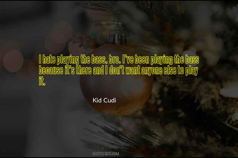 Kid Play Quotes #203975