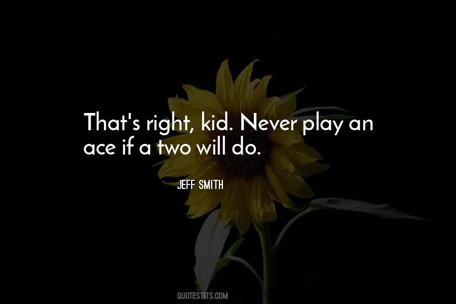 Kid Play Quotes #274412