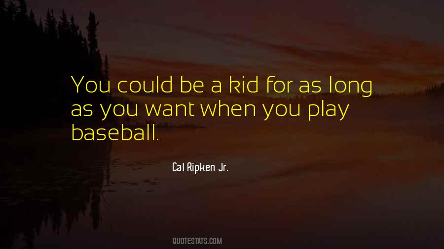 Kid Play Quotes #97801