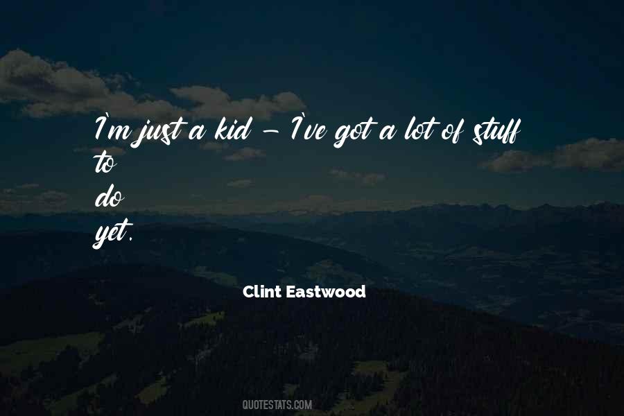 Kid Stuff Quotes #1062307