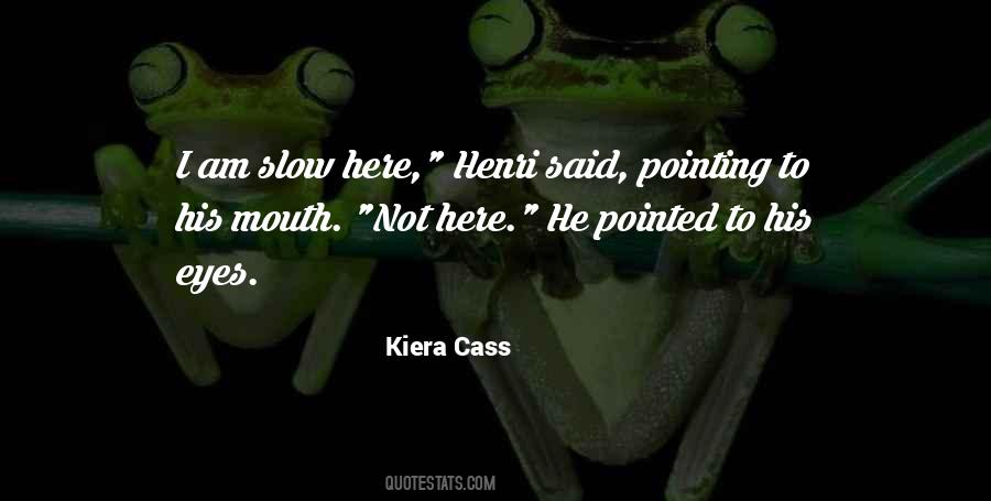 Kiera Cass Love Quotes #1311962