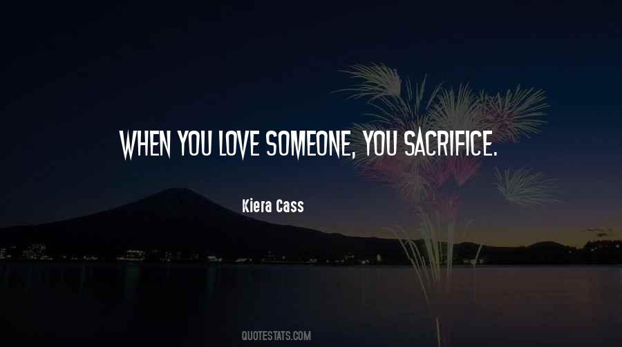 Kiera Cass Love Quotes #1589758