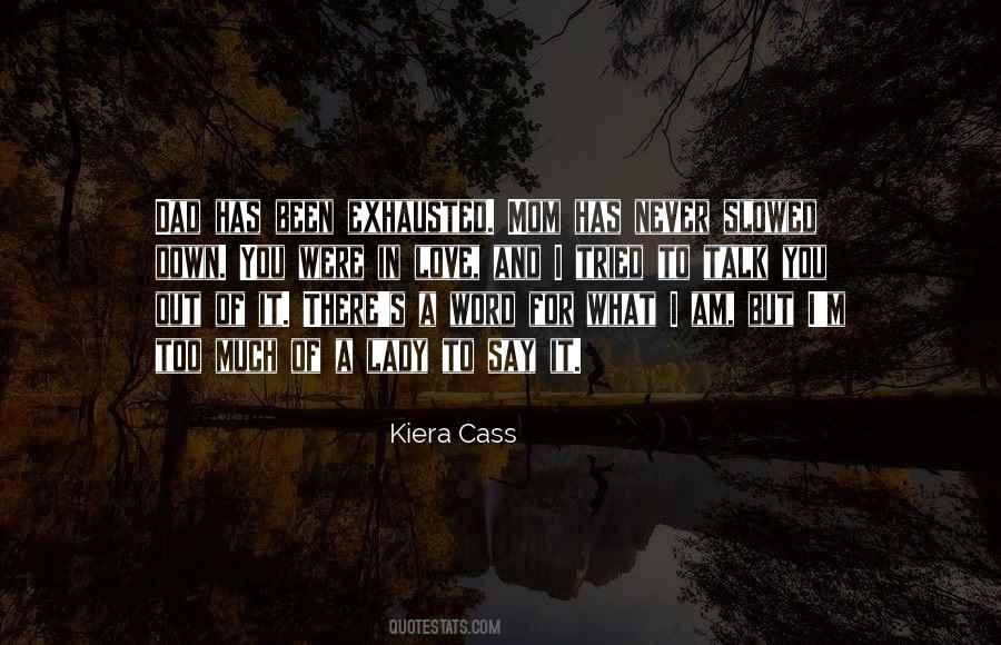 Kiera Cass Love Quotes #941416
