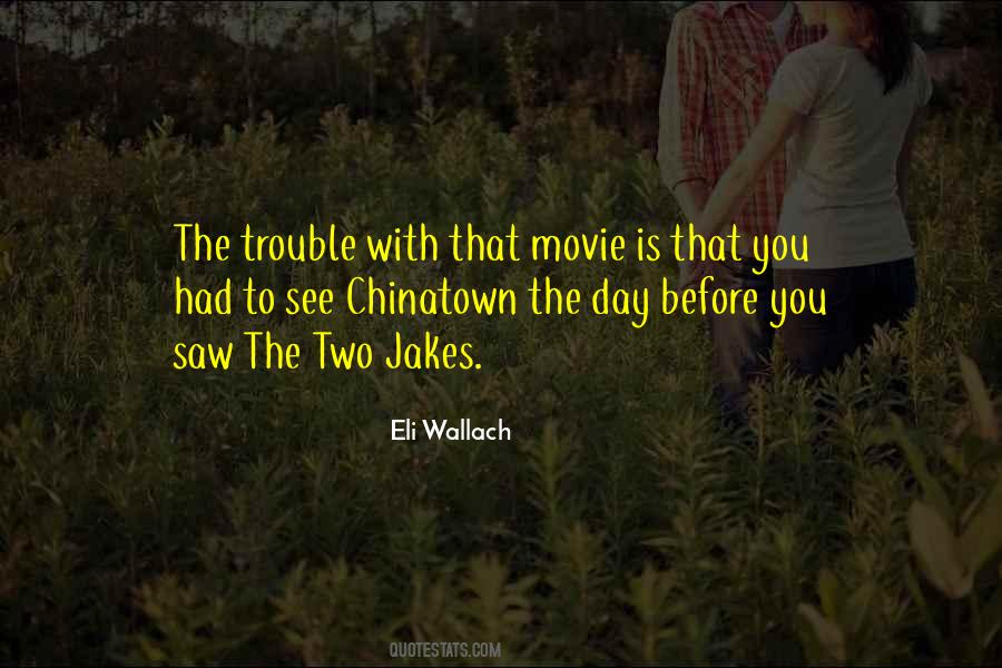 Quotes About Eli Wallach #3347