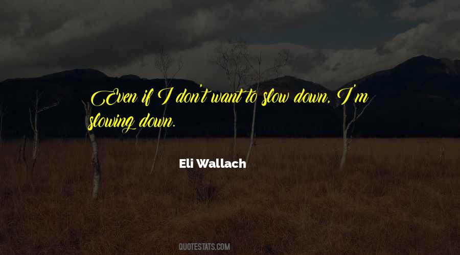 Quotes About Eli Wallach #672115