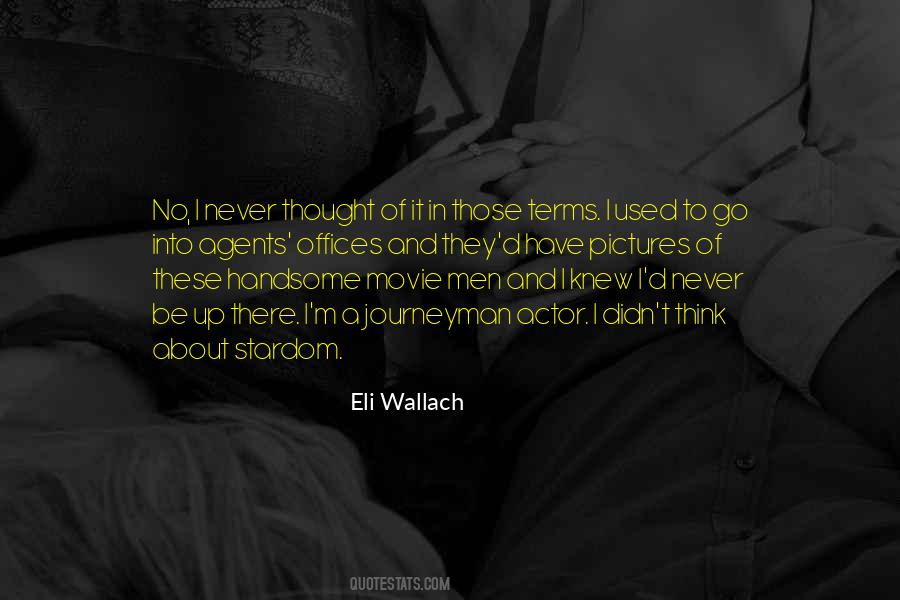 Quotes About Eli Wallach #932313