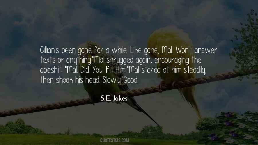 Kill Me Slowly Quotes #1258355