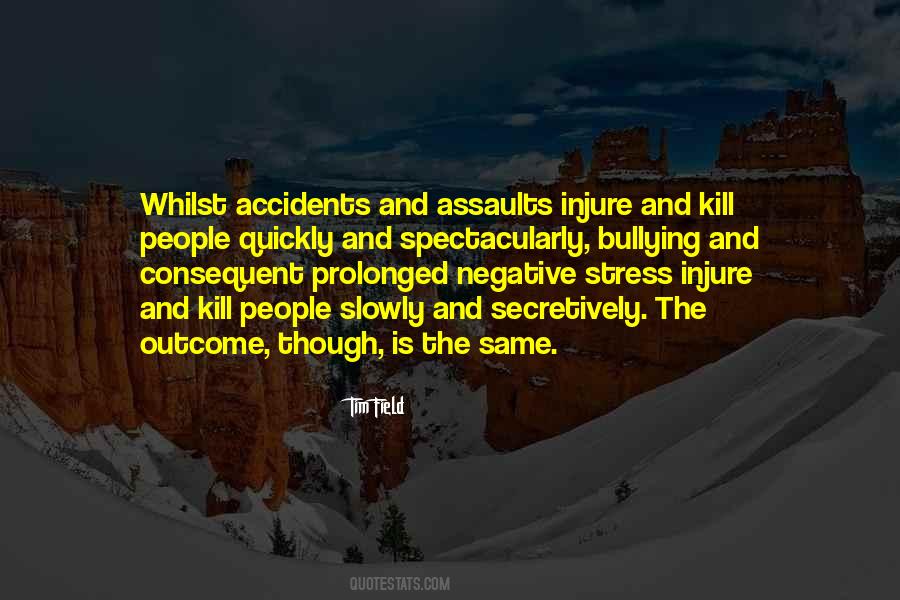 Kill Me Slowly Quotes #255596