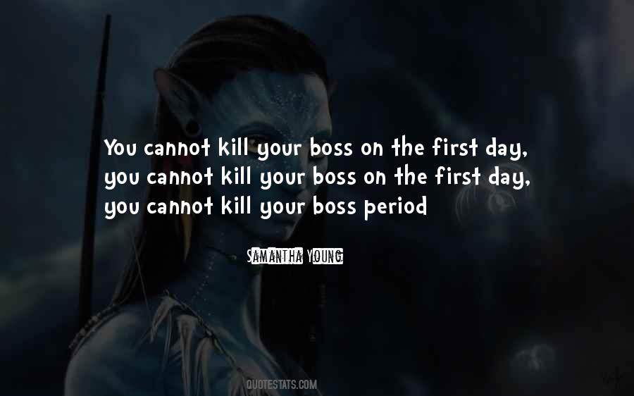 Kill The Boss Quotes #1140055