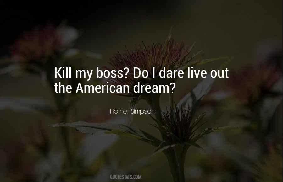 Kill The Boss Quotes #1489523